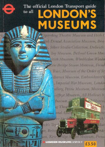 Imagen de archivo de The Official London Transport Guide to All London's Museums a la venta por AwesomeBooks