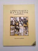 A Printmaker's Handbook (9781871831009) by Turner, Silvie; Mara, Tim