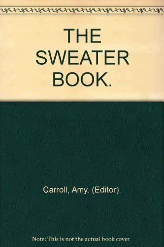 Stock image for THE SWEATER BOOK. for sale by WorldofBooks