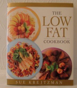 Stock image for The Low Fat Cookbook for sale by St Vincent de Paul of Lane County