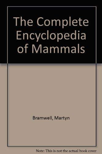 Stock image for The Complete Encyclopedia of Mammals for sale by WorldofBooks
