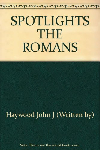 Imagen de archivo de SPOTLIGHTS THE ROMANS a la venta por WorldofBooks
