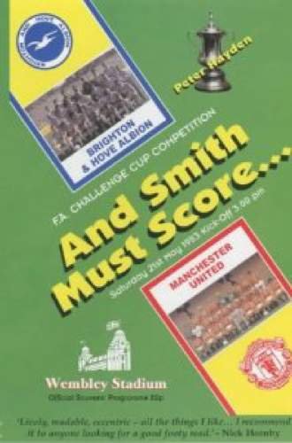 Stock image for And Smith Must Score. for sale by WorldofBooks