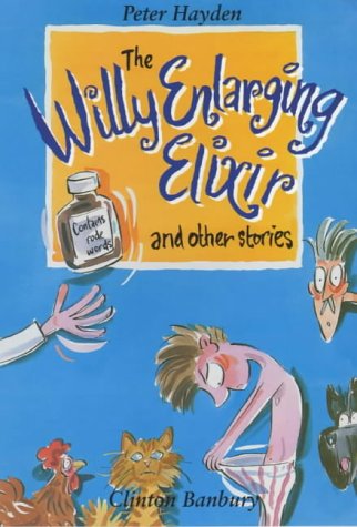 Stock image for The Willy Enlarging Elixir and Other Stories (The Stringy Simon Series) for sale by Dunaway Books