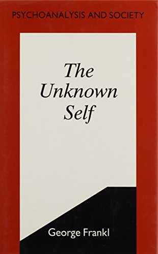 Beispielbild fr The Unknown Self (Psychoanalysis & society) zum Verkauf von WorldofBooks