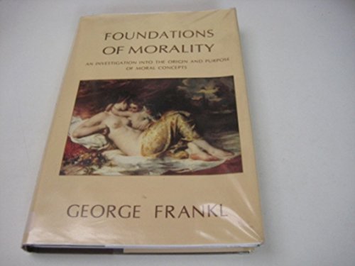 Imagen de archivo de Foundations of Morality (Psychoanalysis & society) a la venta por HALCYON BOOKS