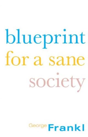 Beispielbild fr Blueprint for a Sane Society zum Verkauf von Reuseabook