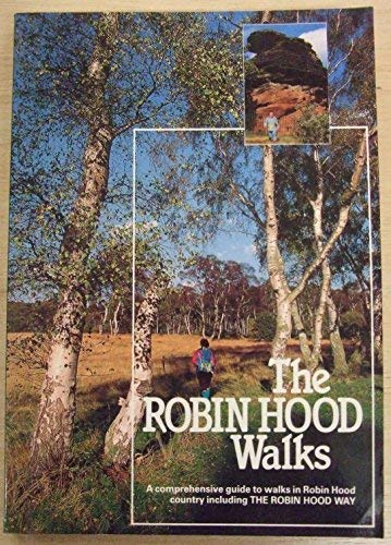 9781871890020: The Robin Hood Walks: Comprehensive Guide to Walks in Nottinghamshire