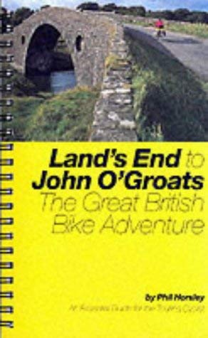 9781871890082: Land's End-John O'Groats by Bike : An Essential Guide for the Adventurous Cyclist