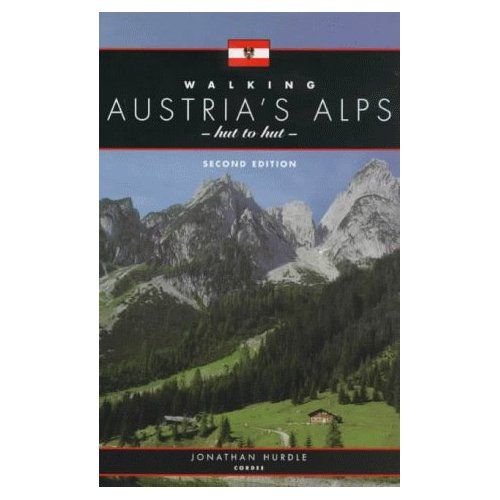 Walking Austria's Alps: Hut to Hut - Hurdle, Jonathan