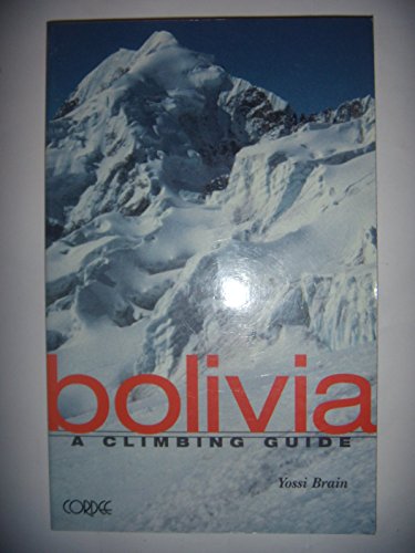 Stock image for Bolivia:A Climbing Guide for sale by SecondSale