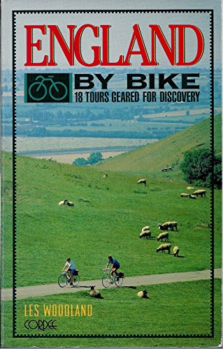 England by Bike: 18 Tours Geared for Discovery