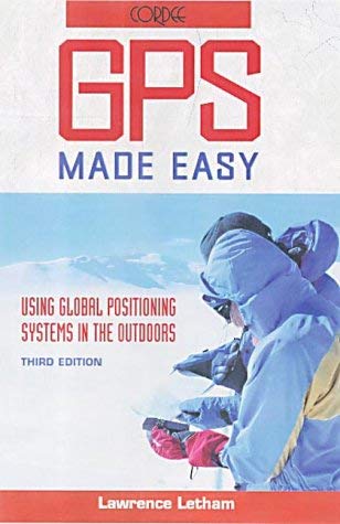 9781871890747: GPS Made Easy: Using Global Positioning Systems in the Outdoors