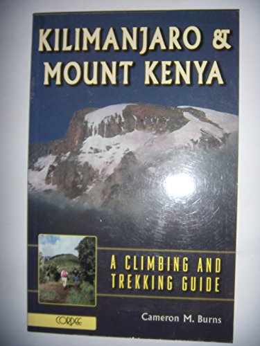 9781871890983: Kilimanjaro and Mount Kenya: A Climbing and Trekking Guide