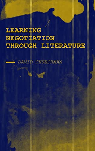 Imagen de archivo de Learning Negotiation Through Literature a la venta por GreatBookPrices