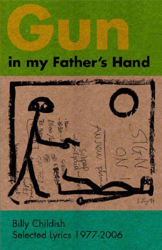 Beispielbild fr Gun In My Father's Hand: Selected Lyrics, 1977-2006 zum Verkauf von WeBuyBooks