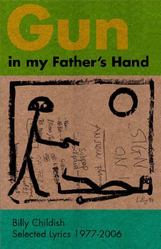 Gun in My Fathers Hand: Selected Lyrics, 1977-2006 (9781871894134) by Billy Childish