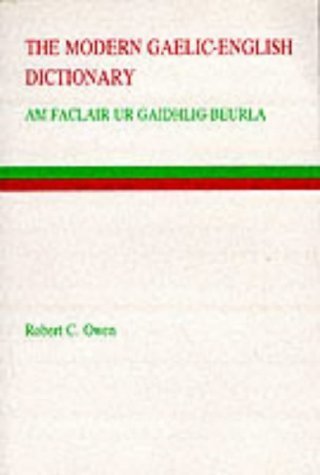 Stock image for The Modern Gaelic-English Dictionary (Gairm (Series), Leabhar 108.) for sale by Richard Sylvanus Williams (Est 1976)