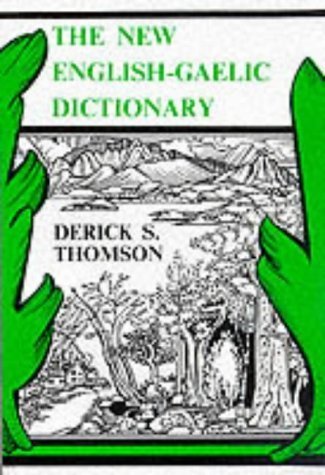 New English-Gaelic Dictionary (9781871901320) by Thomson, Derick S.