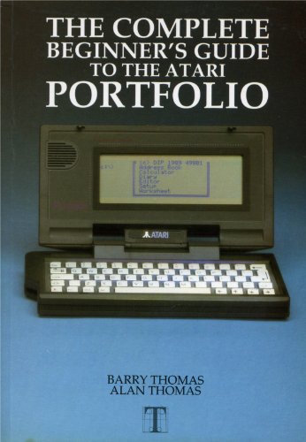 Complete Beginner's Guide to the Atari Portfolio (9781871915051) by Barry Thomas