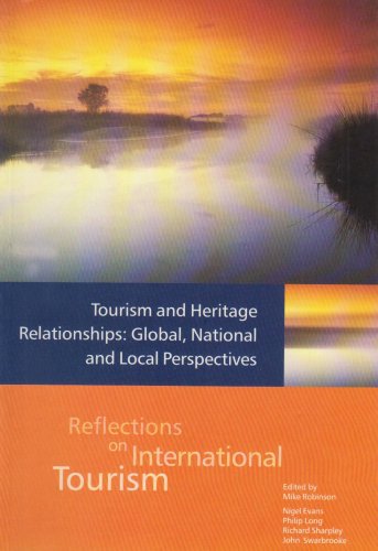 Beispielbild fr Tourism and Heritage Relationships: Global, National and Local Perspectives zum Verkauf von Anybook.com