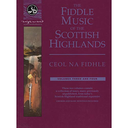 9781871931082: The Fiddle Music of the Scottish Highlands - Volumes 3 & 4: Ceol Na Fidhle Series