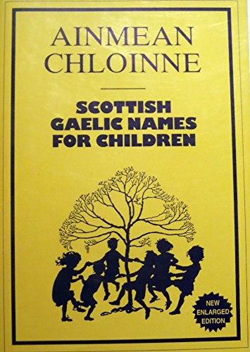 Stock image for Ainmean Chloinne: Gaelic Names for Children for sale by Black Sheep Books