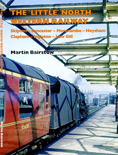 The 'little' North Western Railway - Bairstow, Martin