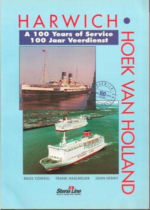 Beispielbild fr Harwich-Hoek Van Holland: A 100 Years of Service zum Verkauf von WorldofBooks