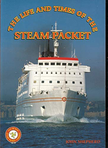 Beispielbild fr Life and Times of the Steam Packet zum Verkauf von WorldofBooks