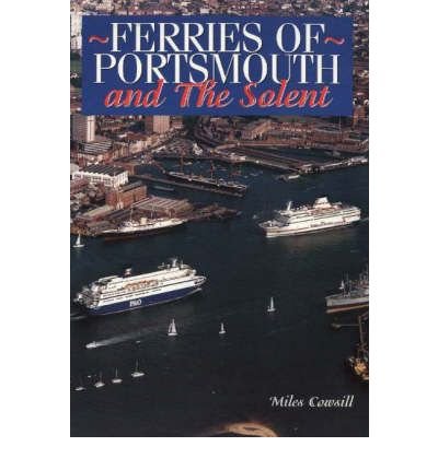 Beispielbild fr Ferries of Portsmouth: And the Solent zum Verkauf von WorldofBooks