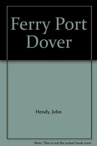 Ferry Port Dover (9781871947472) by Hendy, John