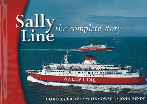 Sally Line: The Complete Story (9781871947649) by Geoffrey Breeze