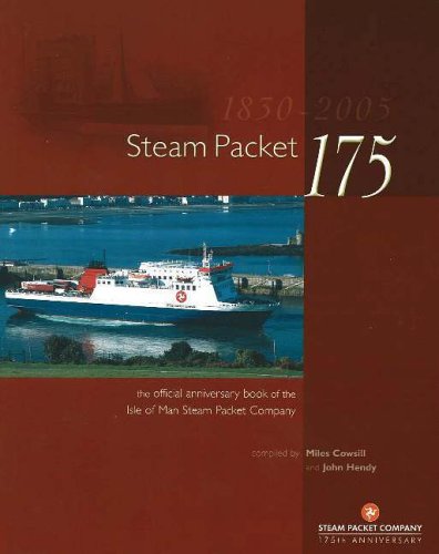 Stock image for Steam Packet 175 : The Official Anniversary Book of the Isle of Man Steam Packet Company for sale by Better World Books Ltd