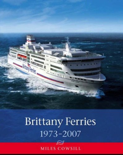 9781871947892: Brittany Ferries, 1973-2007