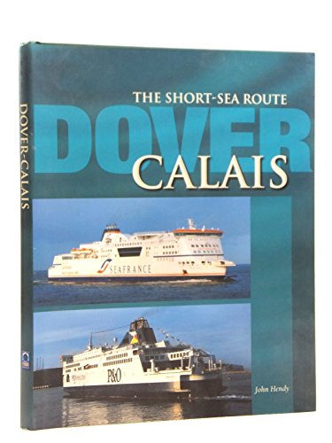 Dover-Calais: The Short Sea Route
