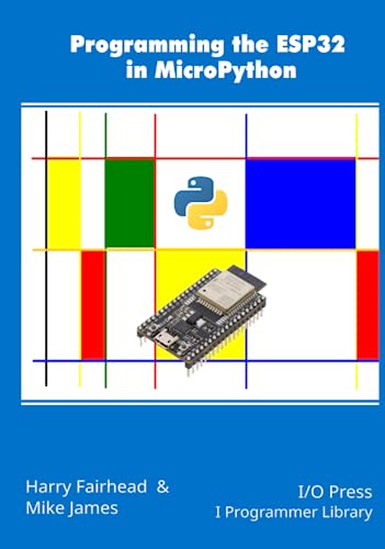 Stock image for Programming the ESP32 in MicroPython for sale by GF Books, Inc.