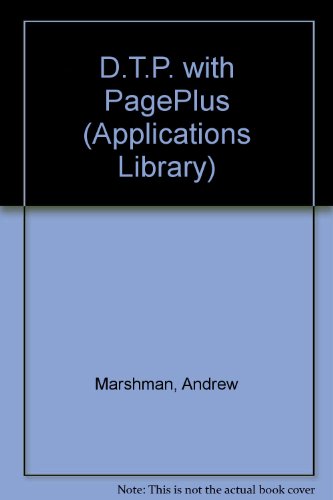 Desktop Publishing with PagePlus 2.0 (9781871962253) by Marshman, Andrew