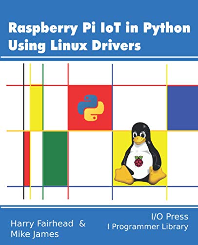Stock image for Raspberry Pi IoT In Python Using Linux Drivers for sale by Lucky's Textbooks