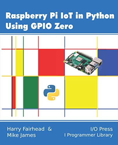 9781871962666: Raspberry Pi IoT In Python Using GPIO Zero