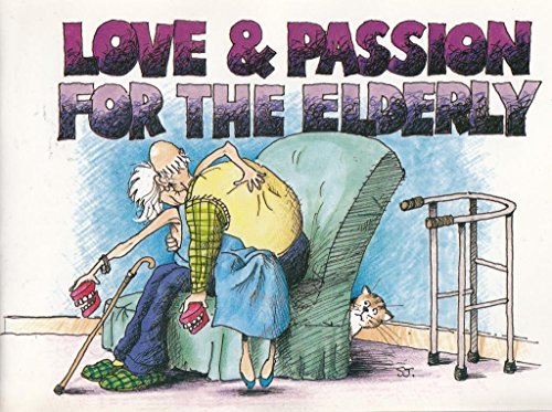 Beispielbild fr Love and Passion for the Elderly zum Verkauf von WorldofBooks
