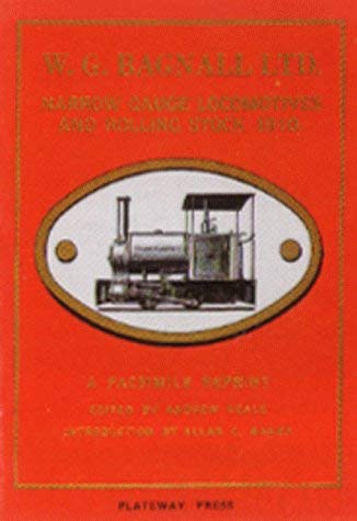 Imagen de archivo de W. G. Bagnall Ltd Narrow Gauge Locomotives and Rolling Stock 1910 a la venta por WorldofBooks
