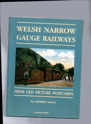 Welsh Narrow Gauge Railways: From Old Picture Postcards