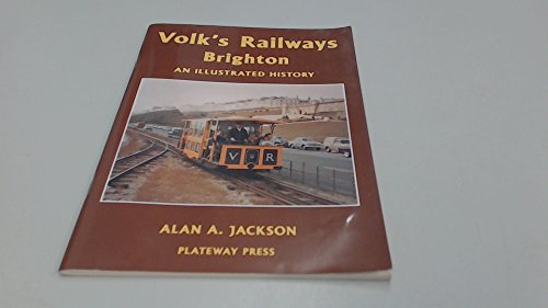 9781871980189: Volk's Railways, Brighton: An Illustrated History