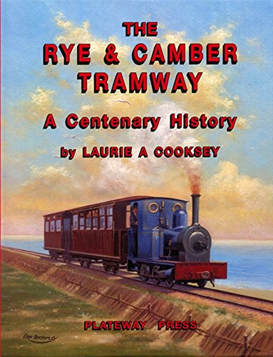 9781871980264: The Rye and Camber Tramway: A Centenary History