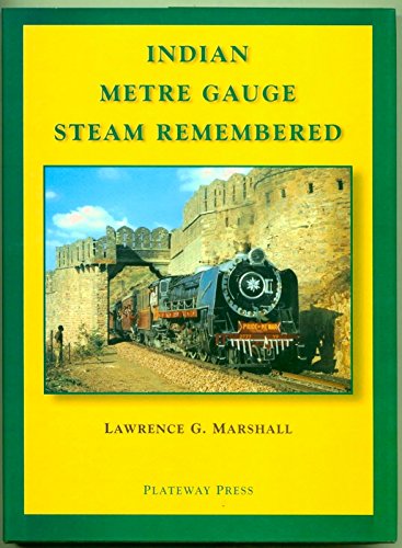 Stock image for Indian Metre Gauge Steam Remembered for sale by WorldofBooks