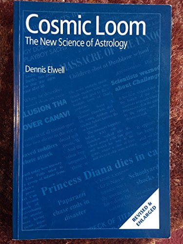 Beispielbild fr Cosmic Loom: The New Science of Astrology zum Verkauf von Half Moon Books