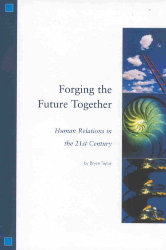 Forging the Future Together (9781871992441) by Bryce Taylor
