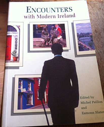 9781872002590: Encounters with modern Ireland: A sociological chronicle, 1995-1996 (Irish sociological chronicles)