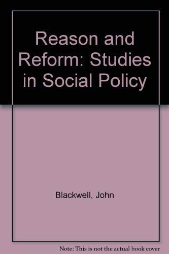 Reason & reform: Studies in social policy (9781872002675) by Blackwell, John (Convery, F.J.; McCashin, A.)